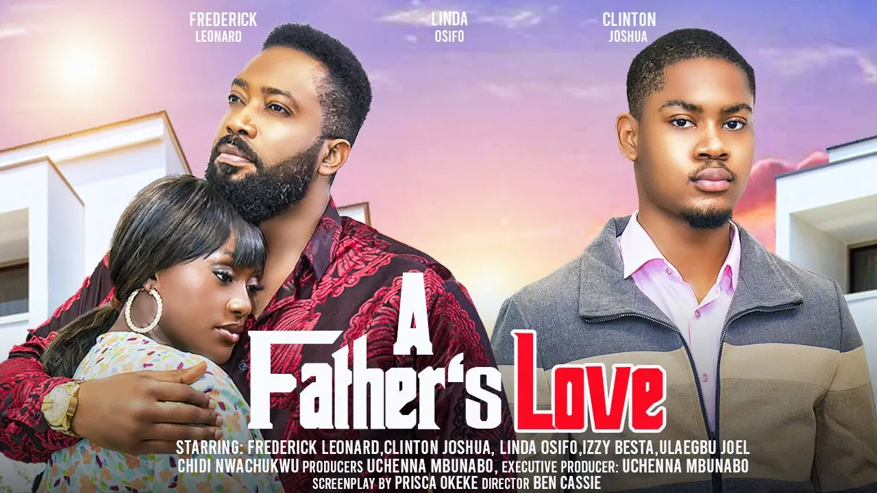 A Fathers Love (2024) Nollywood Movie