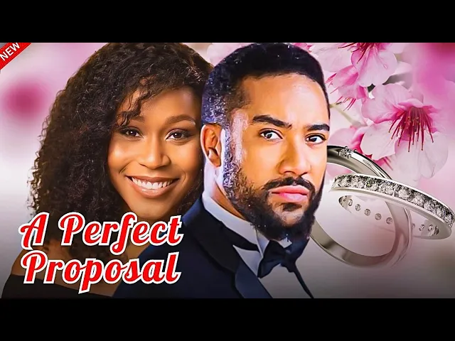 A Perfect Proposal (2024) Nollywood Movie