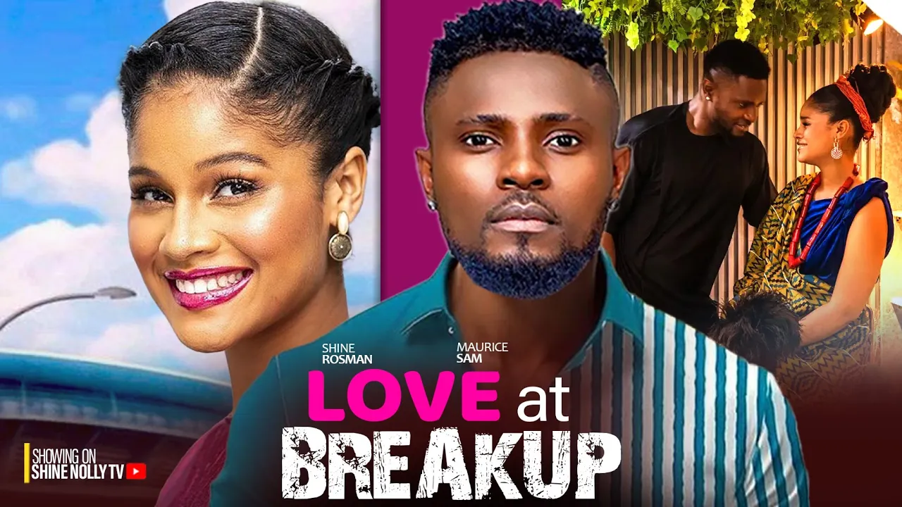 Love At Breakup (2024) Nollywood Movie