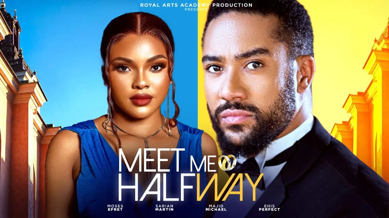 Meet Me Halfway (2024) Nollywood Movie